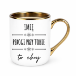Kubek z dowolnym imieniem "Pierogi przy tobie to ch*j"