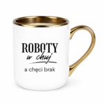 Kubek "Roboty w chuj..."