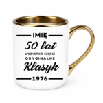 Kubek z dowolnym imieniem ,,50 lat części oryginalne"