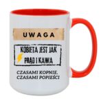 Kubek "Uwaga kobieta jest jak prąd i kawa"
