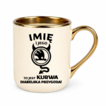 Kubek z dowolnym imieniem "Jego skoda"