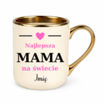 Kubek z dowolnym imieniem "Najlepsza mama na świecie"