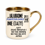 Kubek z dowolnym imieniem "Ulubione powiedzonka taty"