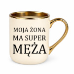 Kubek "Moja żona ma super męża"
