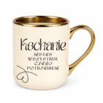 Kubek "Kochanie jesteś wszystkim czego potrzebuje"