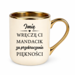Kubek z dowolnym imieniem "Wręczę Ci mandacik"