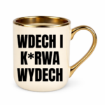 Kubek ,,Wdech i K*rwa wydech"