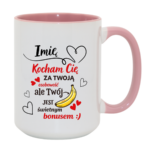 Kubek z dowolnym imieniem "Kocham Cię za twoją osobowość"