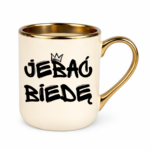 Kubek "Jeba* biedę"