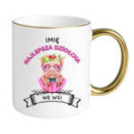 Kubek z dowolnym imieniem ,,Najlepsza Dziołcha we wsi"