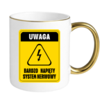 Kubek ,,Uwaga bardzo napięty system nerwowy"