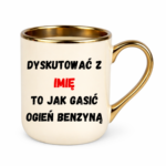 Kubek Personalizowany ,,Dyskutować" z imieniem