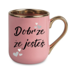 Kubek ,,Dobrze, że jesteś"
