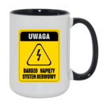Kubek ,,Uwaga bardzo napięty system nerwowy"