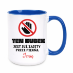 Kubek z dowolnym imieniem "Ten kubek jest już zajęty"
