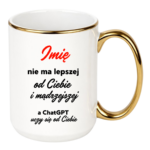 Kubek z dowolnym imieniem "Nie ma lepszej"