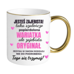 Kubek "Jesteś zajebista"