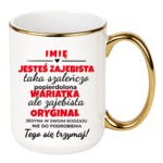 Kubek z dowolnym imieniem "Jesteś zajebista"