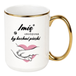 Kubek z dowolnym imieniem "Urodzona by kochać pieski"
