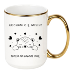 Kubek z dowolnym imieniem "Kocham Cię misiu"
