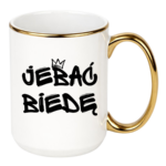 Kubek "Jeba* biedę"