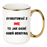 Kubek Personalizowany ,,Dyskutować" z imieniem