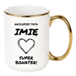 Kubek z dowolnym imieniem "Najlepszy tata"