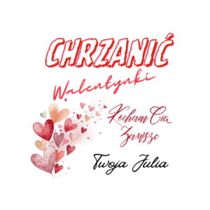 Kubek z dowolnym imieniem "Chrzanić walentynki"