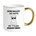 Kubek "Dom należy do kota"