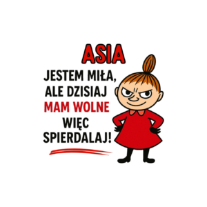 Kubek z dowolnym imieniem "Jestem miła, ale dziś mam wolne"