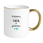 Kubek z dowolnym imieniem ,,Najlepszy Tata w Galaktyce''