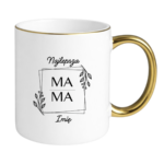 Kubek z dowolnym imieniem ,,Najlepsza Mama"