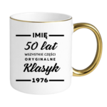 Kubek z dowolnym imieniem ,,50 lat części oryginalne"