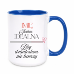 Kubek z dowolnym imieniem "Jestem idealna"