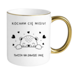 Kubek z dowolnym imieniem "Kocham Cię misiu"