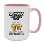 Kubek „Wkrótce nadejdą lepsze dni"