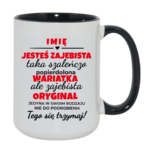 Kubek z dowolnym imieniem "Jesteś zajebista"