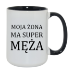 Kubek "Moja żona ma super męża"
