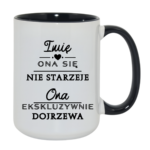 Kubek z dowolnym imieniem "Ona się nie starzeje"