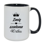 Kubek z dowolnym imieniem "Szalona 40-stka"