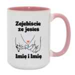 Kubek z dowolnym imieniem "Zajebiście że jesteś"