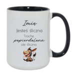 Kubek z dowolnym imieniem "Jesteś śliczna"