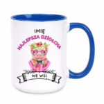 Kubek z dowolnym imieniem ,,Najlepsza Dziołcha we wsi"