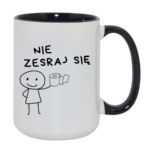 Kubek "Nie zesraj się"
