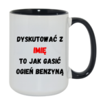 Kubek Personalizowany ,,Dyskutować" z imieniem