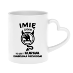 Kubek z dowolnym imieniem "Jego skoda"