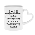 Kubek z dowolnym imieniem ,,Edycja limitowana"