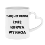 Kubek z dowolnym imieniem "Nie prosi"