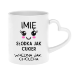 Kubek z dowolnym imieniem "Słodka jak cukier"