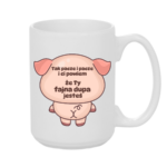 Kubek "Fajna dupa jesteś"